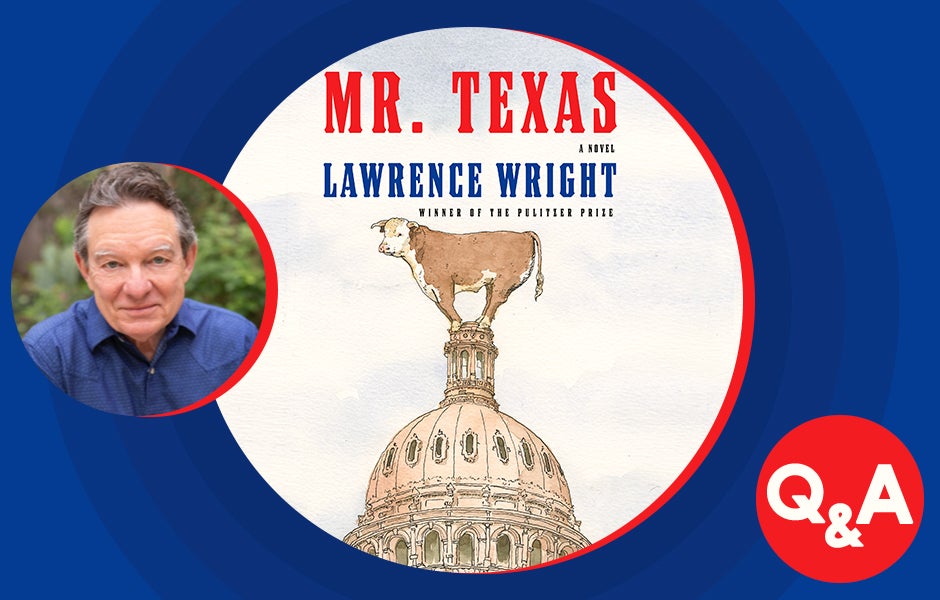 Q&A with Lawrence Wright, author of Mr. Texas
