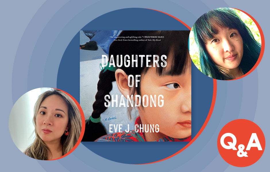 Daughters of Shandong Q&A with Eve J. Chung and Yu-Li Alice Shen