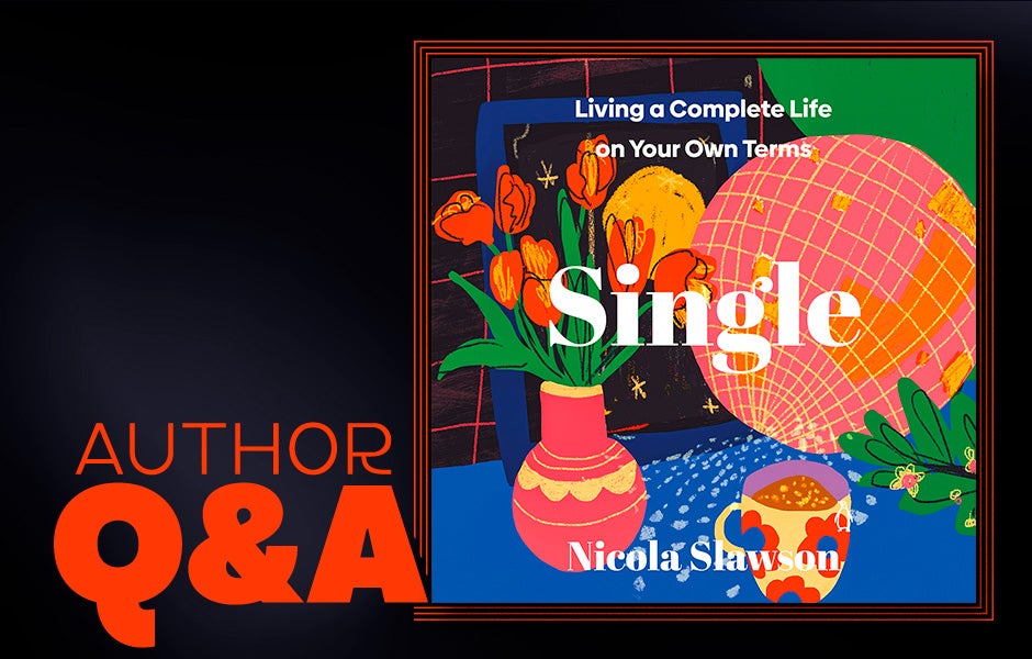 Q&A with Nicola Slawson, author of Single
