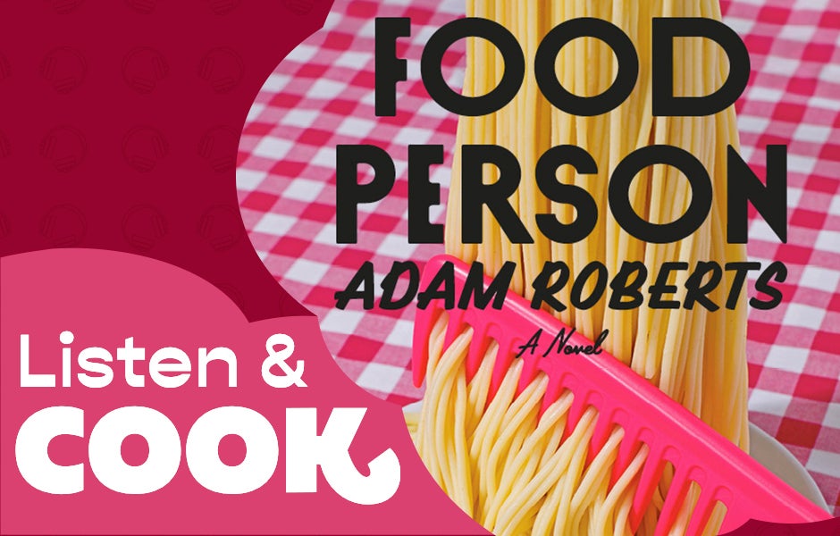 Listen & Cook: Food Person